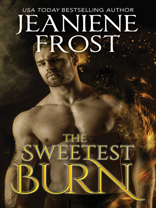 Title details for The Sweetest Burn by Jeaniene Frost - Available